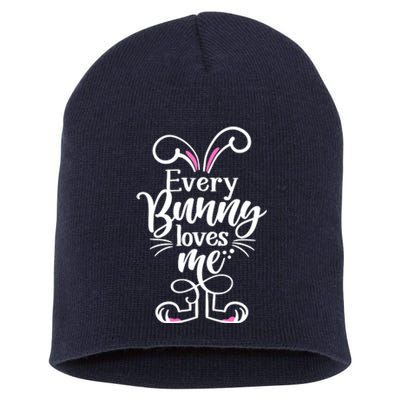 Funny Cute Easter Every Bunny Loves Me Short Acrylic Beanie