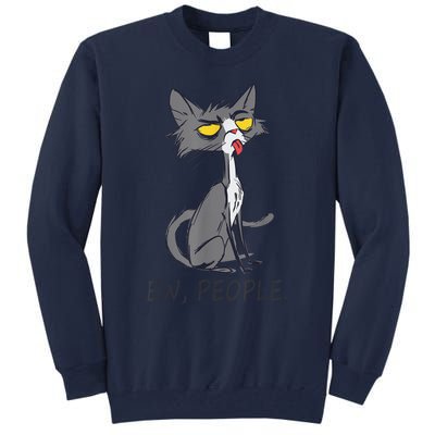 Funny Cat Ew People Meowy Cat Lovers  Wo Gifts Tall Sweatshirt