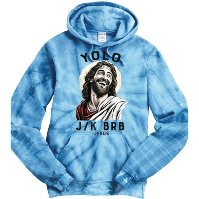 Funny Christian Easter Jesus YOLO JK BRB Raglan Tie Dye Hoodie