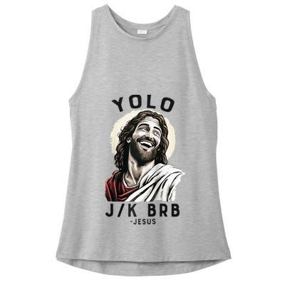 Funny Christian Easter Jesus YOLO JK BRB Raglan Ladies PosiCharge Tri-Blend Wicking Tank