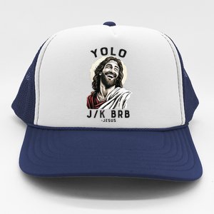 Funny Christian Easter Jesus YOLO JK BRB Raglan Trucker Hat