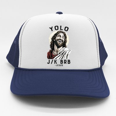 Funny Christian Easter Jesus YOLO JK BRB Raglan Trucker Hat