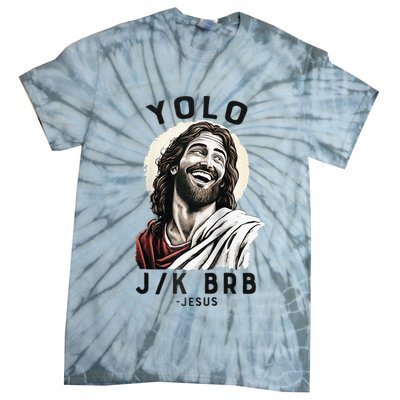 Funny Christian Easter Jesus YOLO JK BRB Raglan Tie-Dye T-Shirt