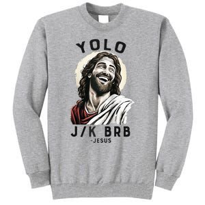 Funny Christian Easter Jesus YOLO JK BRB Raglan Tall Sweatshirt