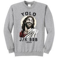 Funny Christian Easter Jesus YOLO JK BRB Raglan Tall Sweatshirt