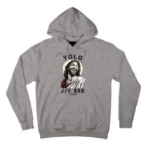 Funny Christian Easter Jesus YOLO JK BRB Raglan Tall Hoodie