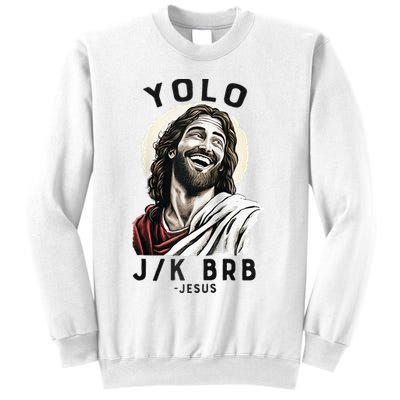 Funny Christian Easter Jesus YOLO JK BRB Raglan Sweatshirt
