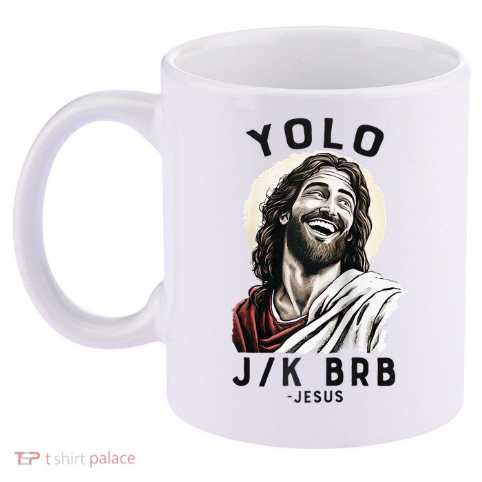 Funny Christian Easter Jesus YOLO JK BRB Raglan 11oz C Handle Ceramic Mug