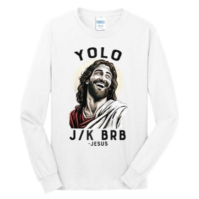 Funny Christian Easter Jesus YOLO JK BRB Raglan Tall Long Sleeve T-Shirt