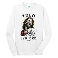 Funny Christian Easter Jesus YOLO JK BRB Raglan Tall Long Sleeve T-Shirt