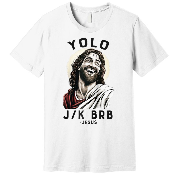 Funny Christian Easter Jesus YOLO JK BRB Raglan Premium T-Shirt