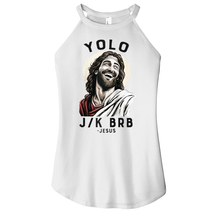 Funny Christian Easter Jesus YOLO JK BRB Raglan Women's Perfect Tri Rocker Tank