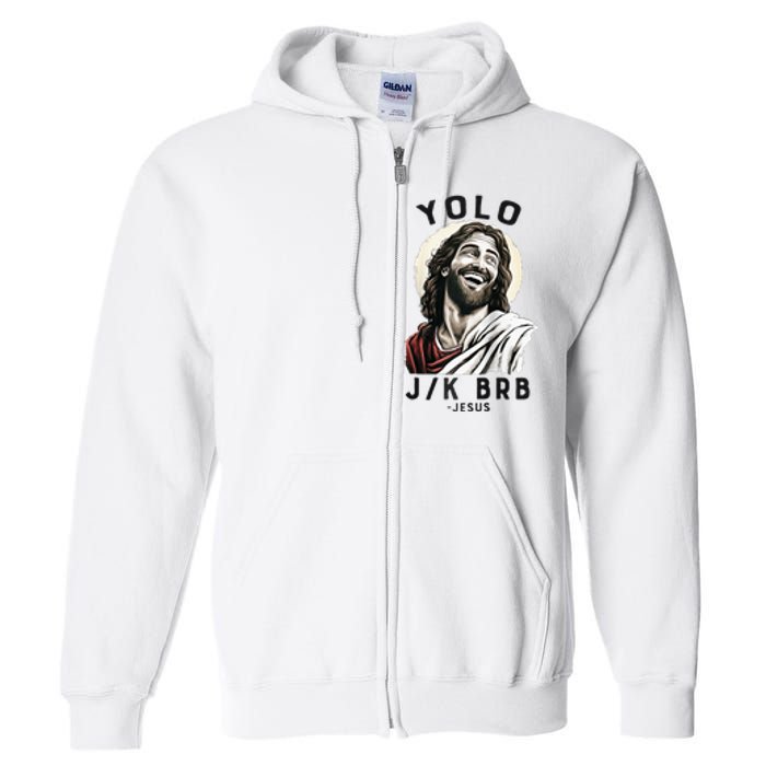 Funny Christian Easter Jesus YOLO JK BRB Raglan Full Zip Hoodie