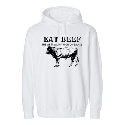 Funny Cow Eat Beef The West Wasn't Won On Salads Garment-Dyed Fleece Hoodie