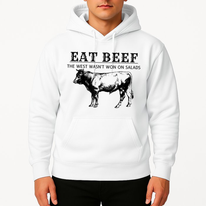 Funny Cow Eat Beef The West Wasn't Won On Salads Hoodie