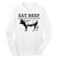 Funny Cow Eat Beef The West Wasn't Won On Salads Long Sleeve Shirt