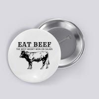 Funny Cow Eat Beef The West Wasn't Won On Salads Button