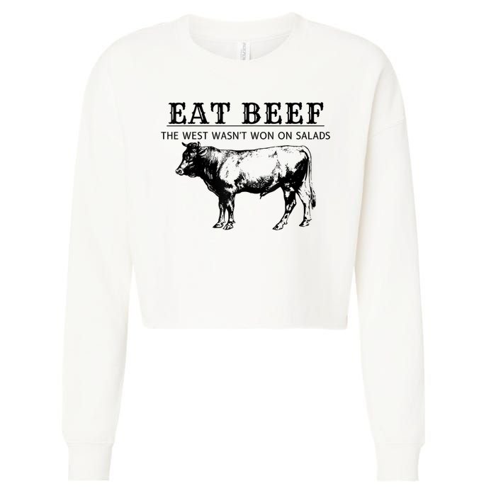 Funny Cow Eat Beef The West Wasn't Won On Salads Cropped Pullover Crew