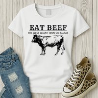 Funny Cow Eat Beef The West Wasn't Won On Salads Womens T-Shirt