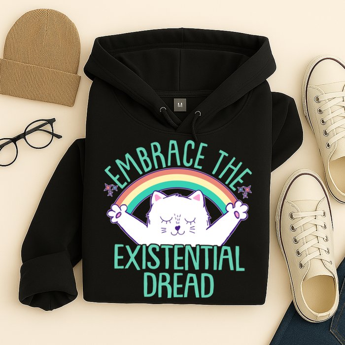 Funny Cat Embrace The Existential Dread Hoodie