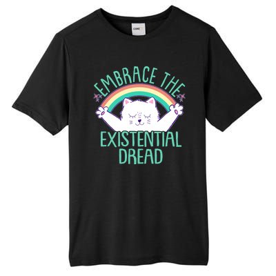 Funny Cat Embrace The Existential Dread Tall Fusion ChromaSoft Performance T-Shirt