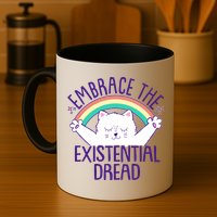Funny Cat Embrace The Existential Dread Mug