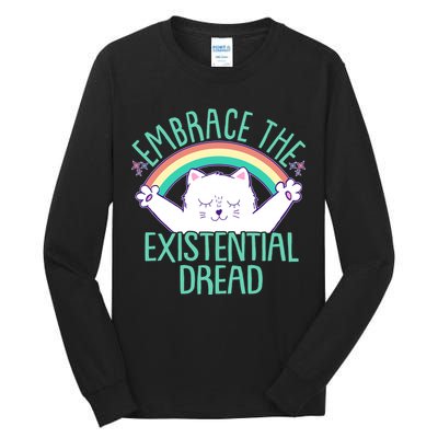 Funny Cat Embrace The Existential Dread Tall Long Sleeve T-Shirt