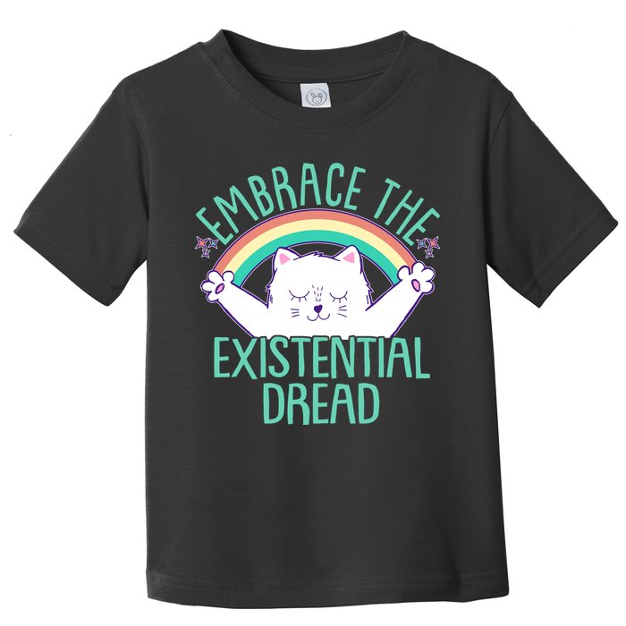 Funny Cat Embrace The Existential Dread Toddler T-Shirt