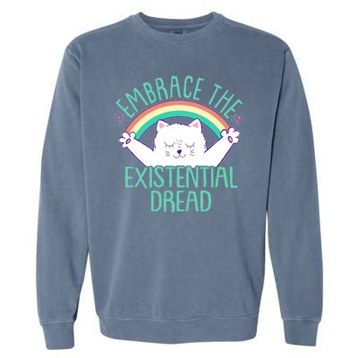 Funny Cat Embrace The Existential Dread Garment-Dyed Sweatshirt