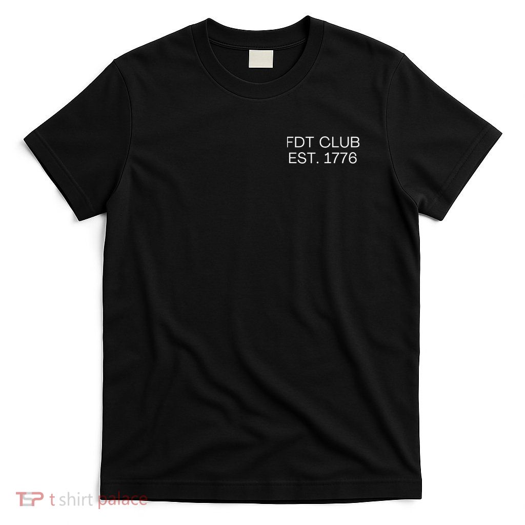 FDT CLUB EST. 1776 T-Shirt