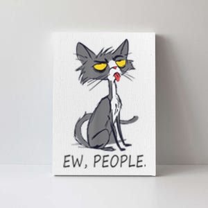 Funny Cat Ew People Meowy Cat Lovers Canvas