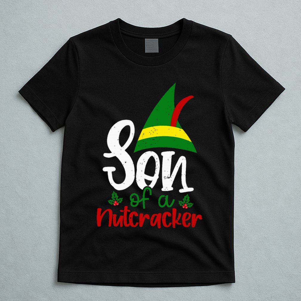 Funny Christmas Elf Son Of A Nutcracker T-Shirt