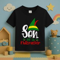 Funny Christmas Elf Son Of A Nutcracker Toddler T-Shirt