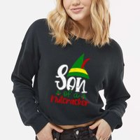 Funny Christmas Elf Son Of A Nutcracker Cropped Pullover Crew
