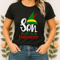 Funny Christmas Elf Son Of A Nutcracker Womens T-Shirt