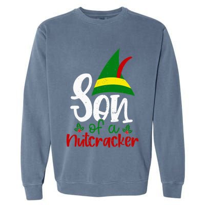 Funny Christmas Elf Son Of A Nutcracker Garment-Dyed Sweatshirt