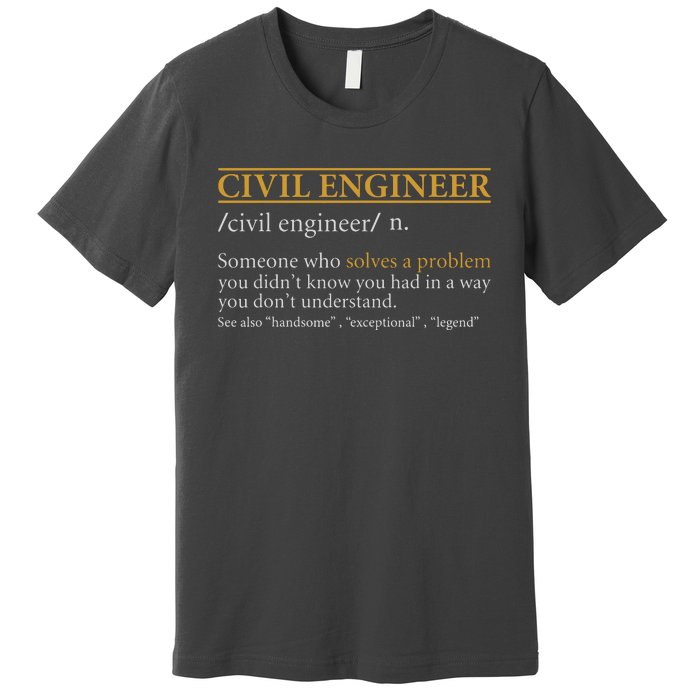 Funny CIVIL ENGINEER Definition Birthday Or Christmas Premium T-Shirt