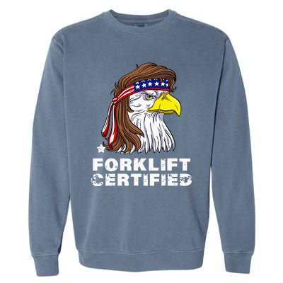 Forklift Certified Eagle Mullet Usa Fork Lift Forklift Garment-Dyed Sweatshirt