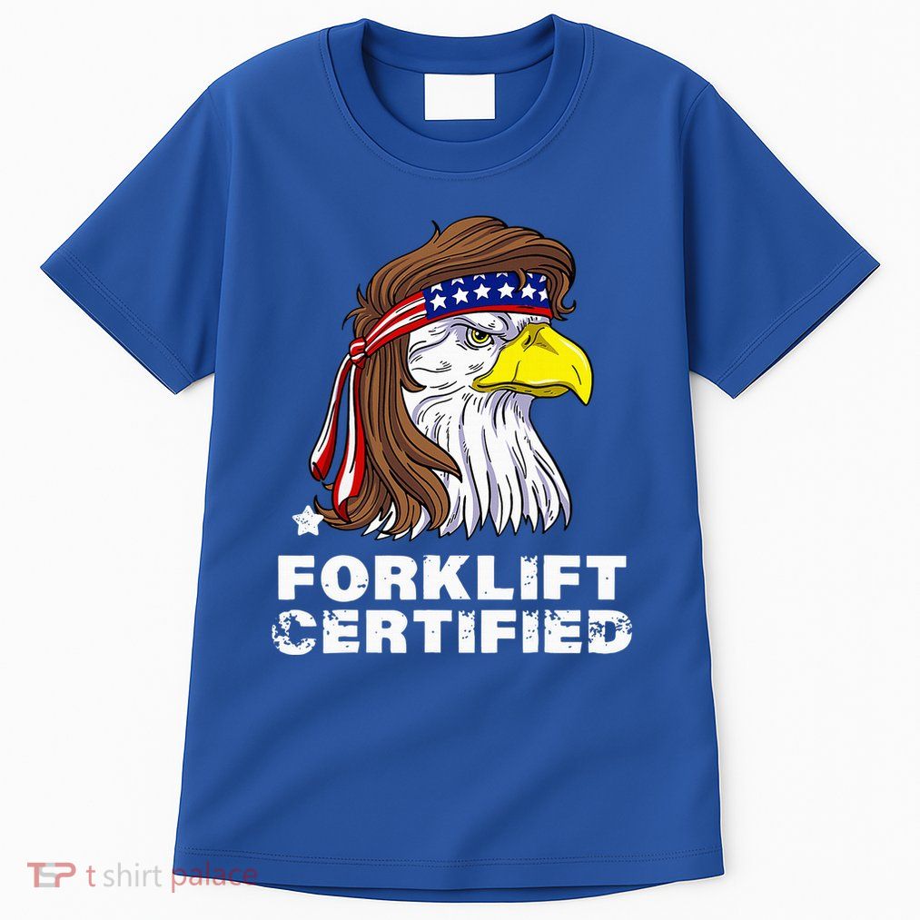 Forklift Certified Eagle Mullet Usa Fork Lift Forklift Tall T-Shirt