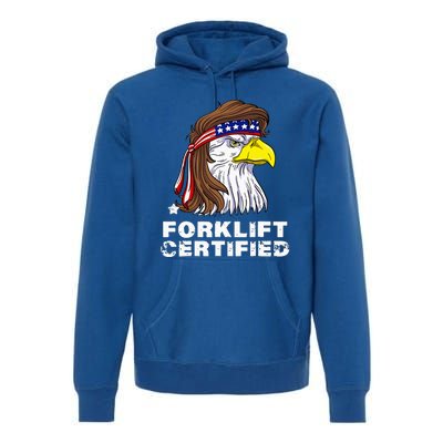 Forklift Certified Eagle Mullet Usa Fork Lift Forklift Premium Hoodie