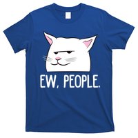 Funny Cat Ew People Love Cats Great Gift T-Shirt