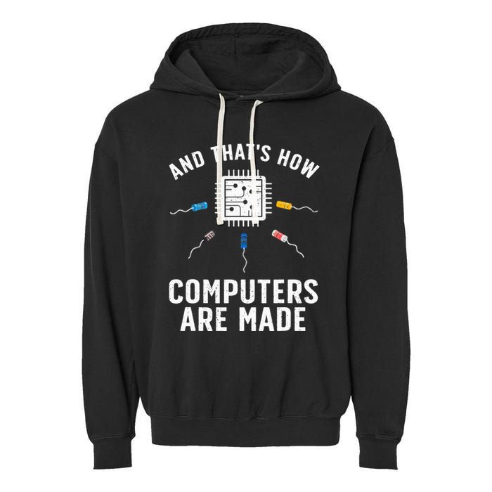 Funny Computer Engineer Design For Chip Resistor Garment-Dyed Fleece Hoodie