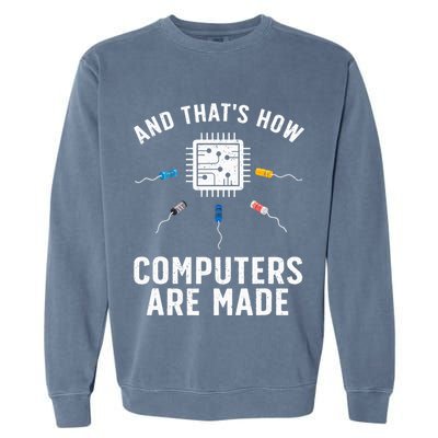 Funny Computer Engineer Design For Chip Resistor Garment-Dyed Sweatshirt