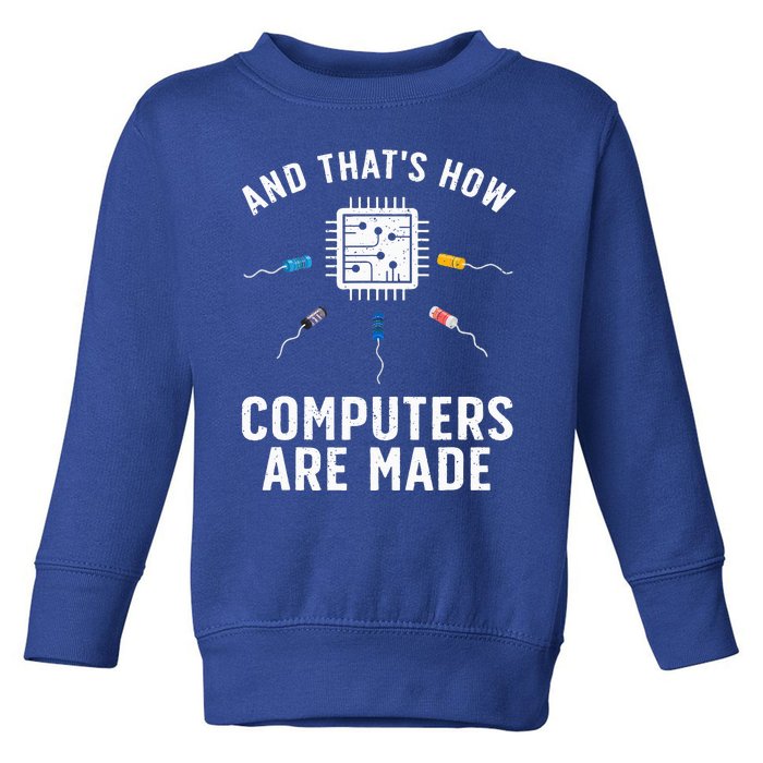 Funny Computer Engineer Design For Chip Resistor Toddler Sweatshirt