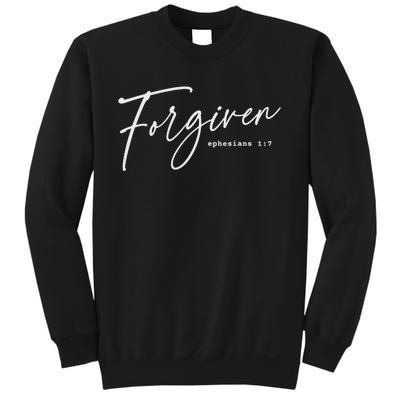 Forgiven Christian  Ephesians Scripture Based Sweatshirt