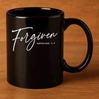 Forgiven Christian  Ephesians Scripture Based 11oz C Handle Ceramic Mug