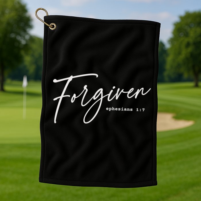 Forgiven Christian  Ephesians Scripture Based Golf Towel