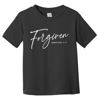 Forgiven Christian  Ephesians Scripture Based Toddler T-Shirt