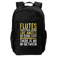 Flutes Can Either Sound Like Angels Or Dying Cats Fun Flute Backpack