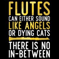 Flutes Can Either Sound Like Angels Or Dying Cats Fun Flute Drawstring Bag